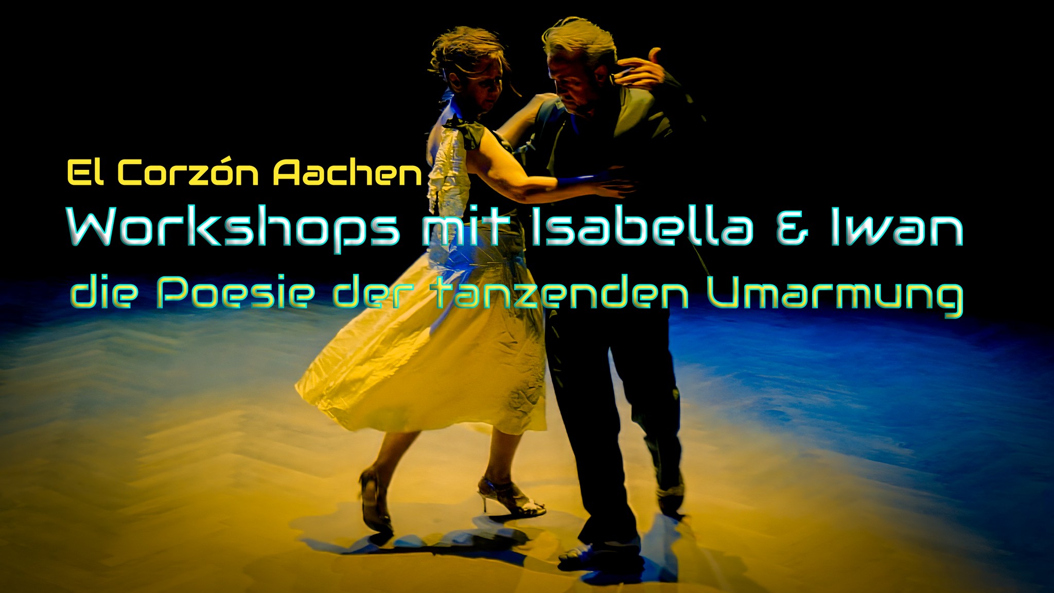 Workshopss & Milonga mit Isabella & Iwan - El Corazón Aachen