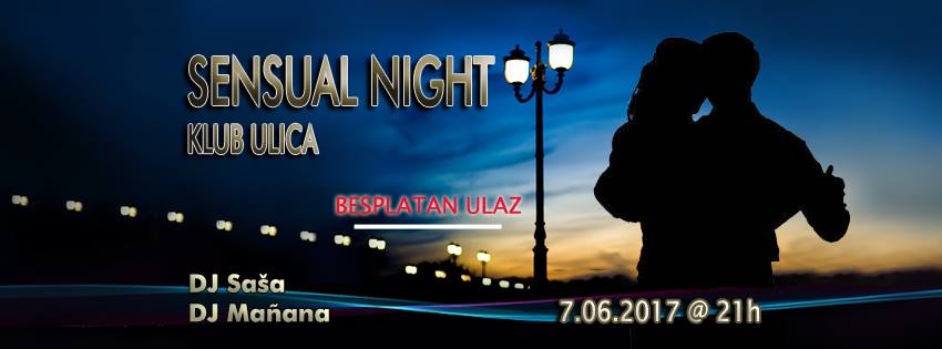 Sensual Night sreda 07.06 klub Ulica