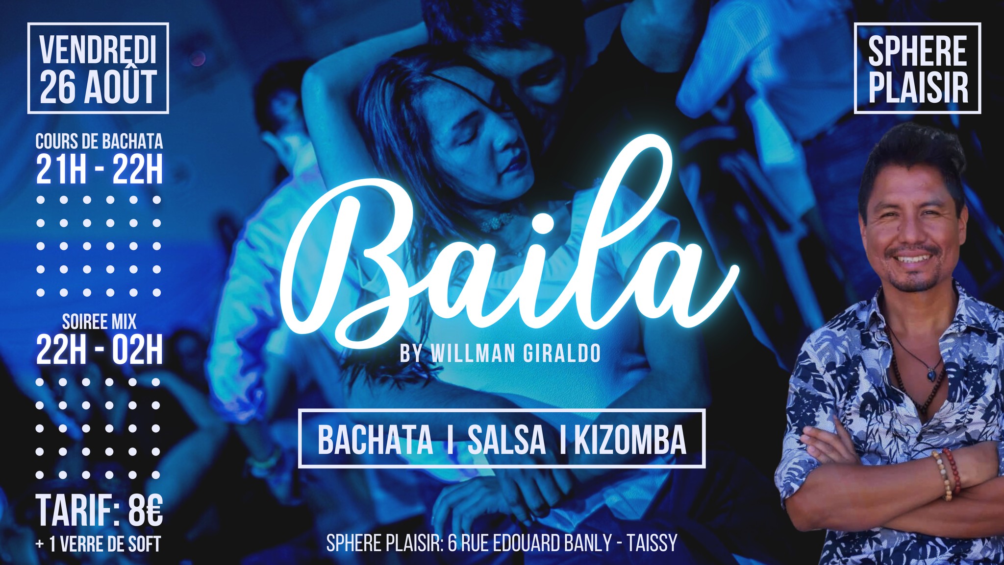 ✘ Baila ✘ Soirée Bachata Salsa Kizomba