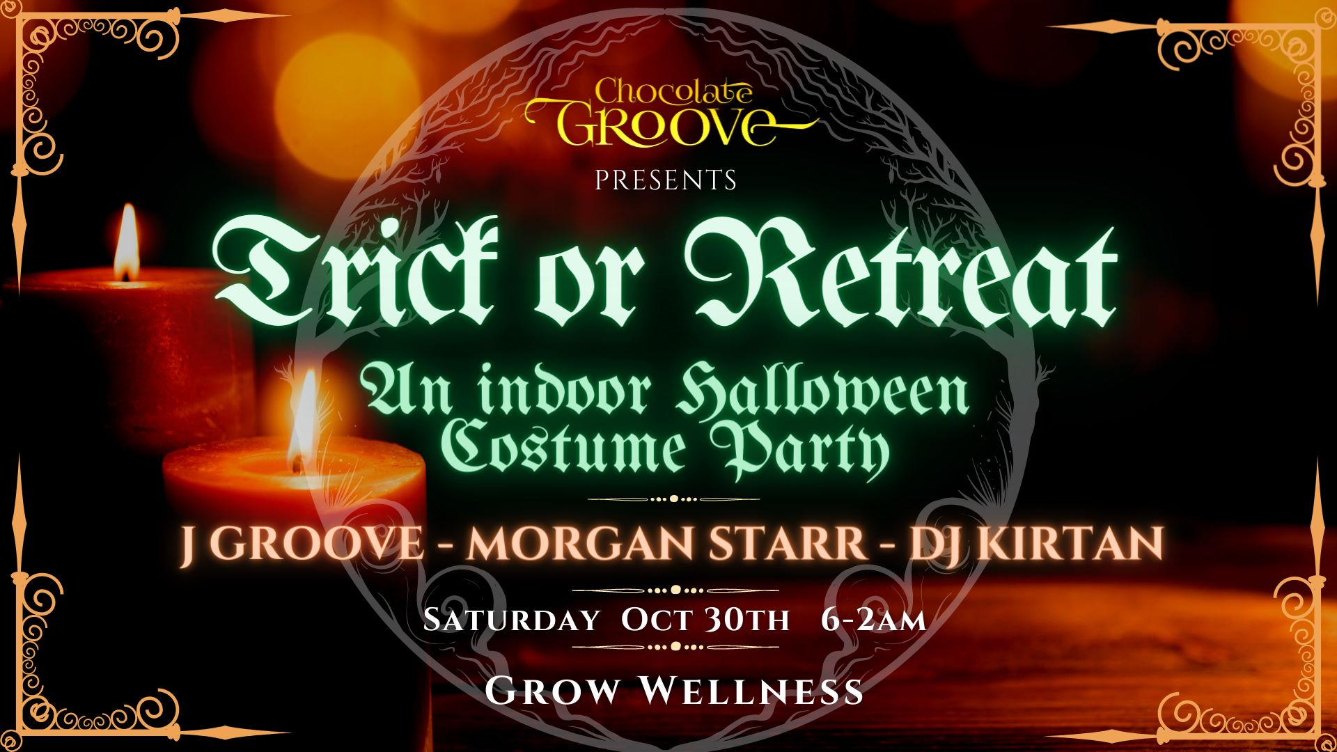 Chocolate Groove - TRICK or RETREAT Halloween Costume Party