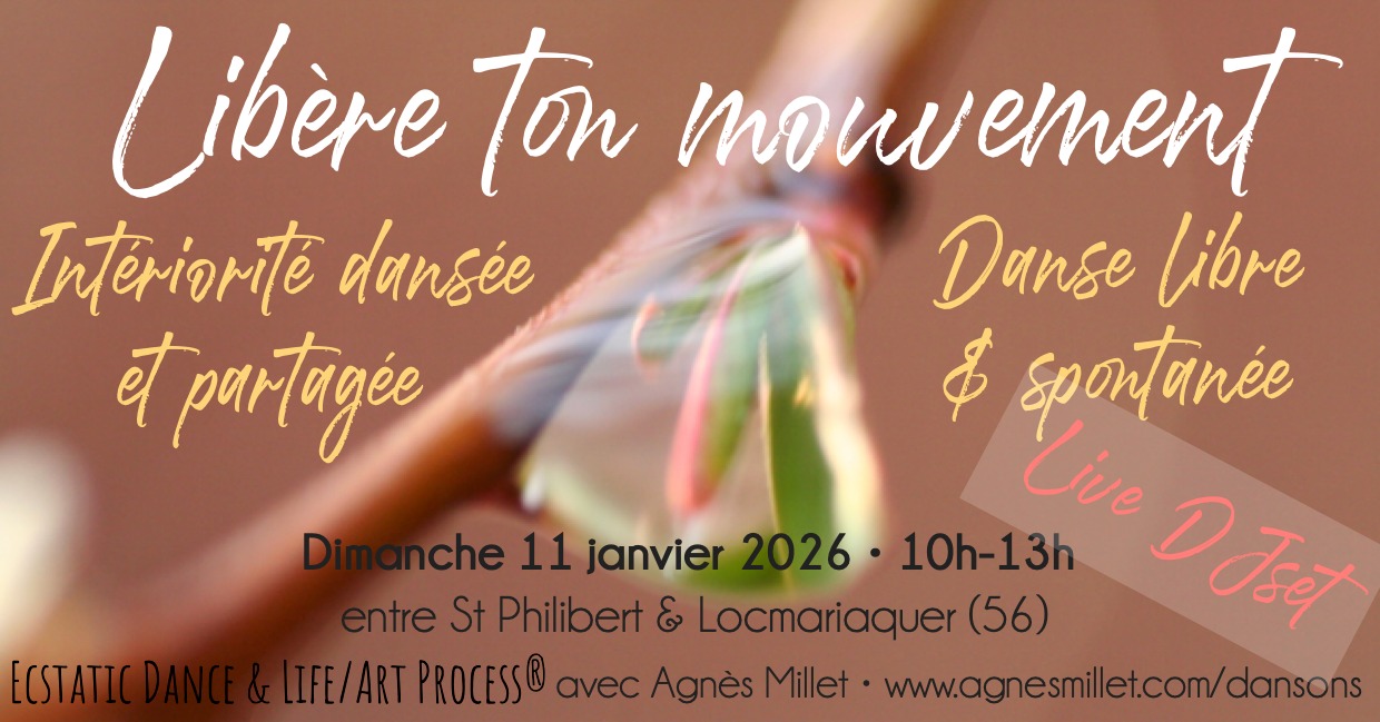 Libère ton mouvement • Ecstatic Dance & Life Art Process