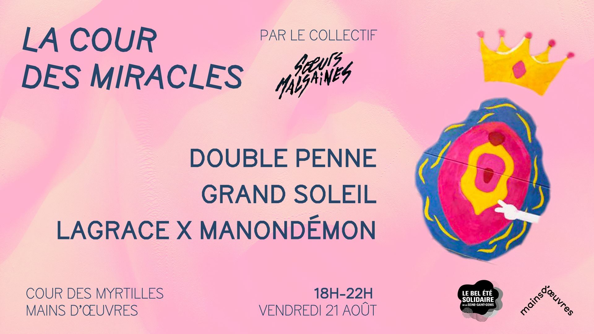 La Cour des Miracles I Sœurs Malsaines x Mains d'Œuvres