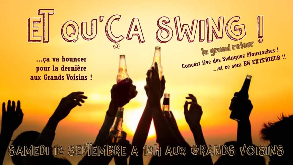 Et qu'ça swing une dernière fois aux Grands Voisins !