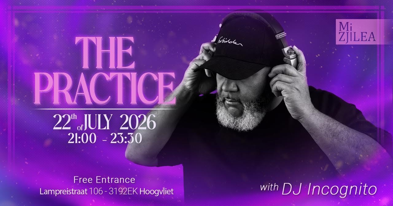 The PRACTICE with Dj Incognito
