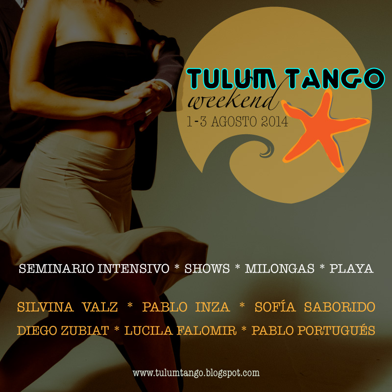 TULUM TANGO WEEKEND, Tulum, México - 1 al 3 AGOSTO 2014