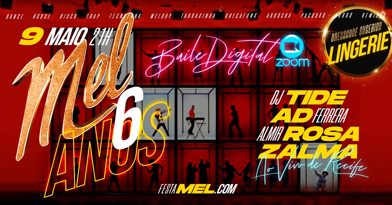 (LIVE) Festa MEL 6 Anos: Baile Digital Zoom Zoom