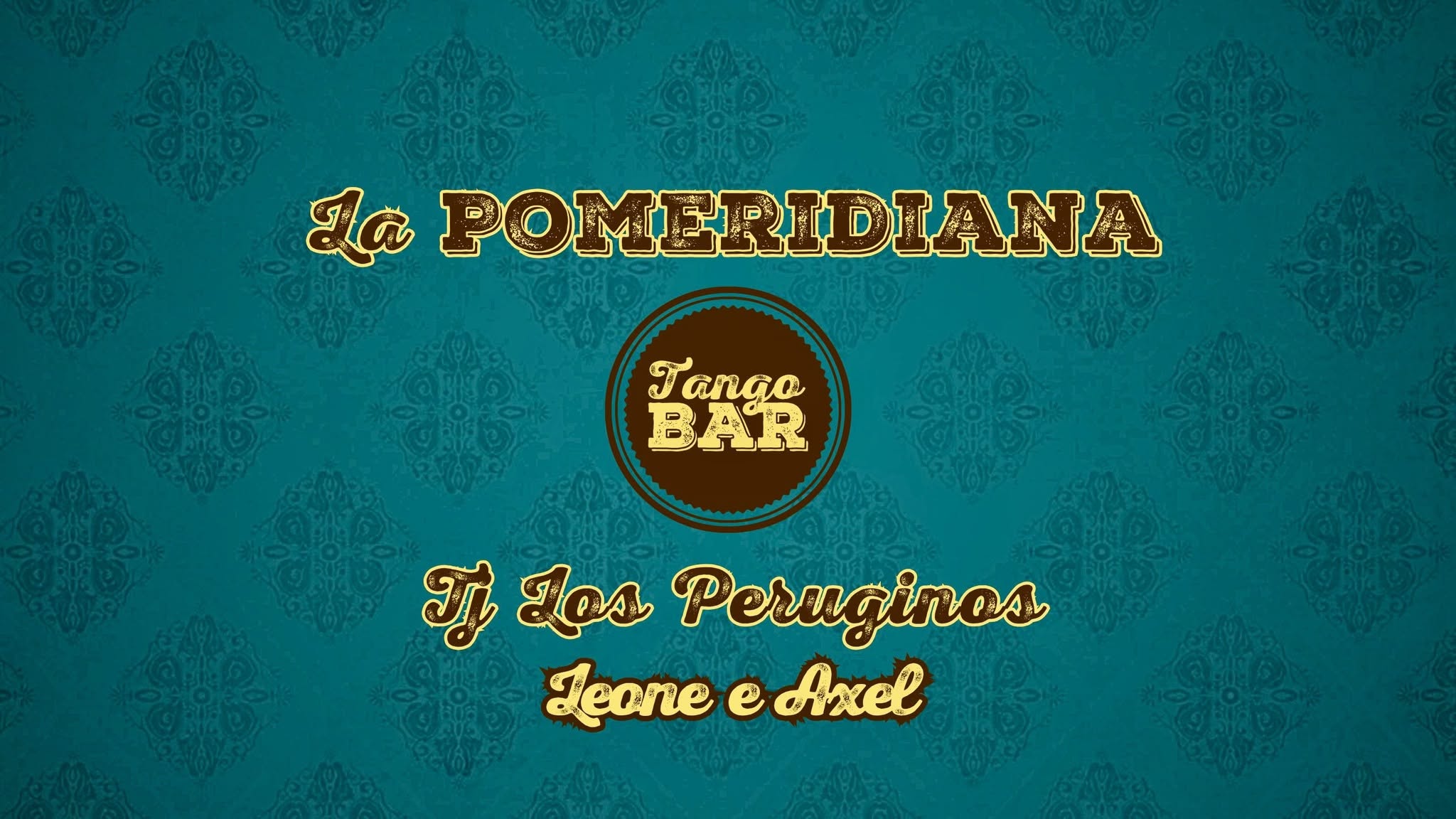 La Pomeridiana - Tj Los Peruginos