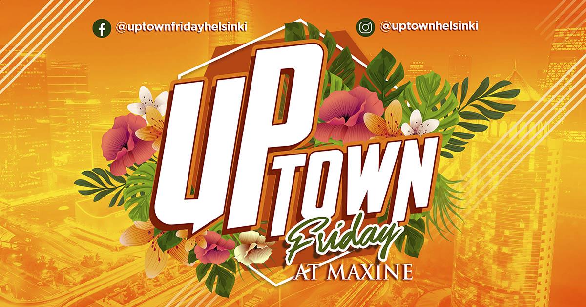 Uptown Friday & Latin Room 18.9. at Maxine Helsinki