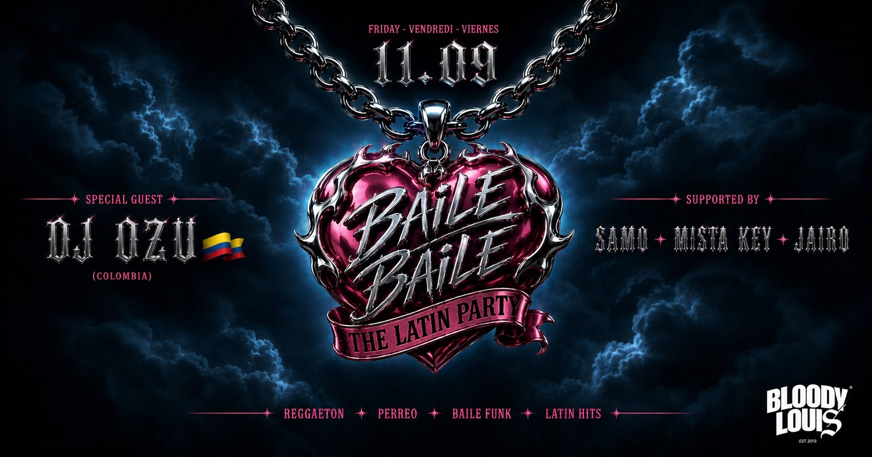 BAILE BAILE x BLOODY LOUIS x FRI 11.09