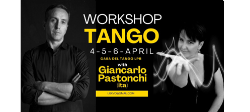 WEEKEND with Giancarlo Pastonchi WORKSHOPS and MILONGA
