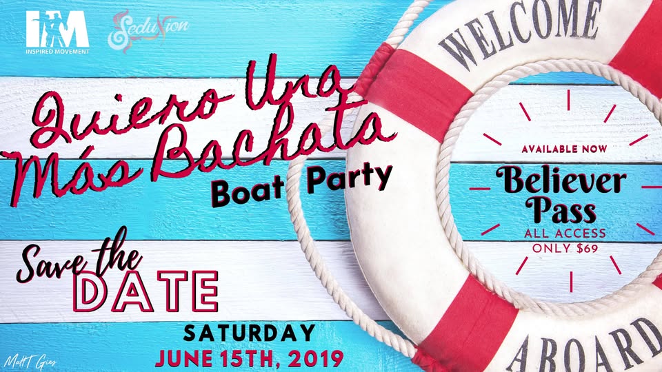 Quiero Mas Bachata Pool + Boat Party!