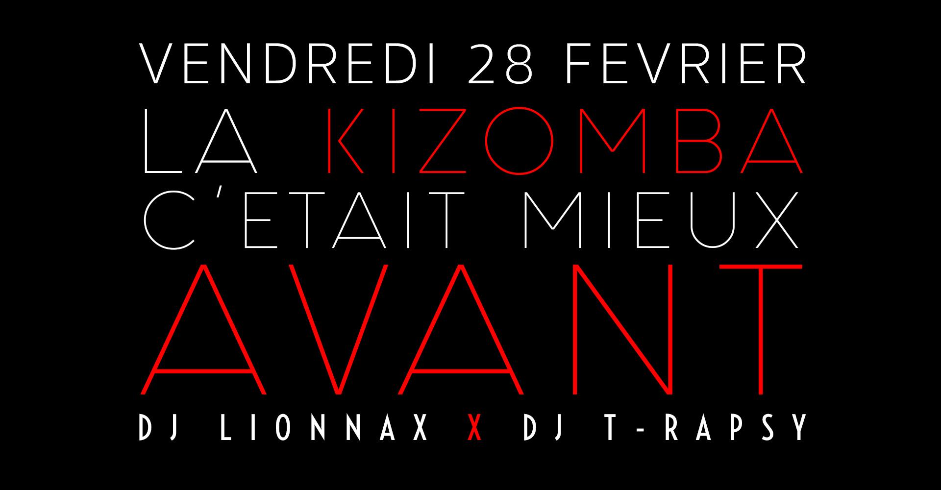 Vendredi 28 Fevrier - La Kiz CT Mieux Avant - Lionnax & Trapsy