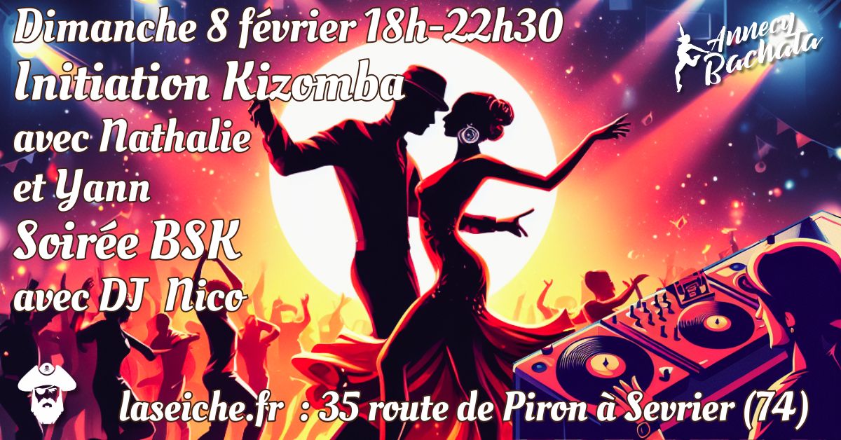 🕺 Initiation Kizomba avec Nathalie et Yann, soirée BSK avec DJ Nico💃