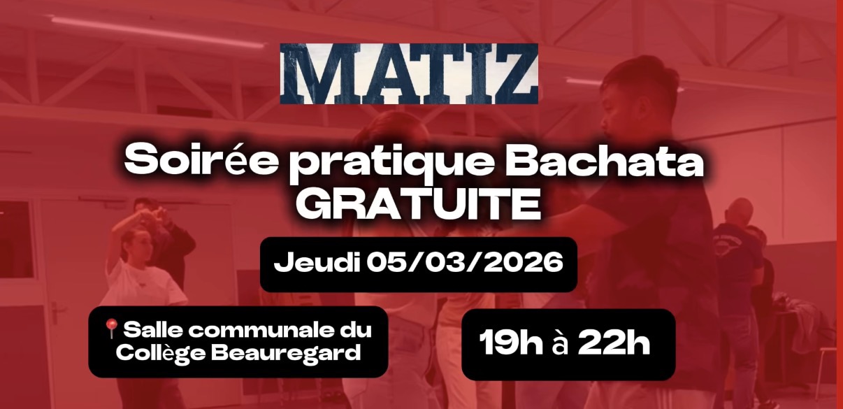 Soirée pratique Bachata « GRATUITE » chez MATIZ