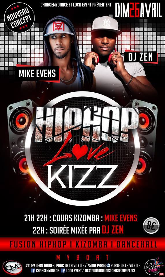 HIP HOP LOVE KIZZ COURS&SOIRÉE MIKE EVEN'S DJ ZEN MY BOAT