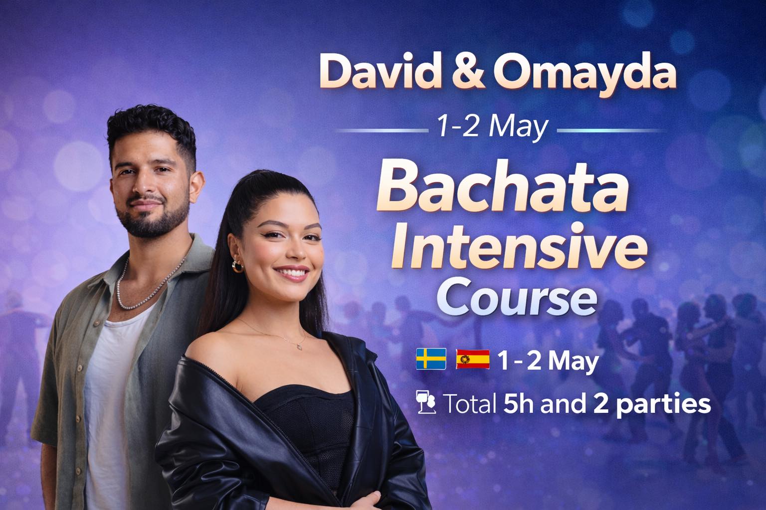 🇪🇸🇸🇪BACHATA INTENSIVE COURSE with David & Omayda