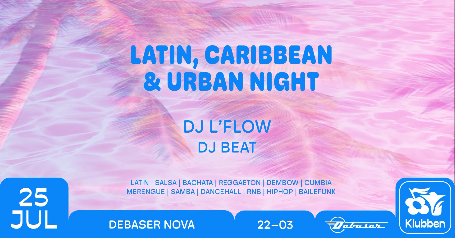 Latin, Caribbean & Urban Club Debaser Klubben