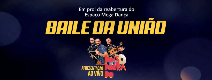 BAILE DA UNIÃO