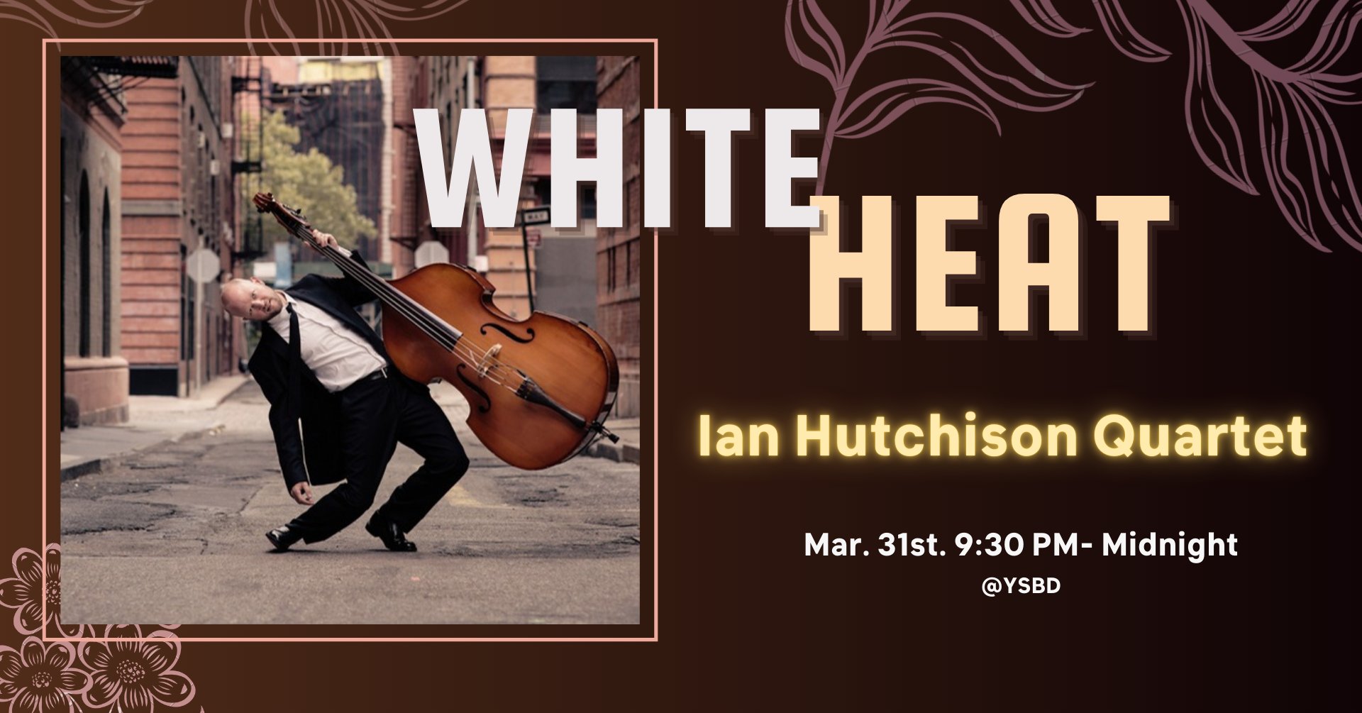 WHITE HEAT : Ian Hutchison Quartet