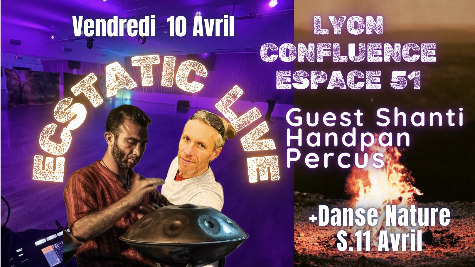 🌟 ECSTATIC ✨ LIVE ✨ LYON ! ESPACE 51 Confluence - Vendredi soir