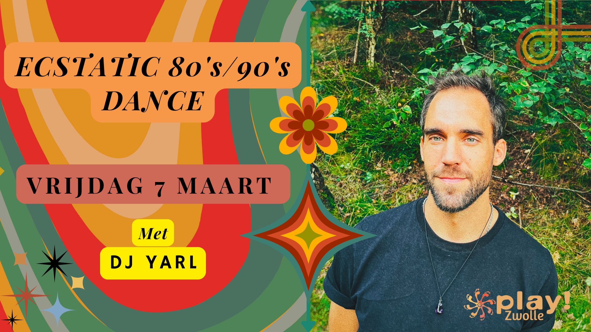 PLAY! Zwolle Ecstatic 80 90's Dance met DJ Yarl