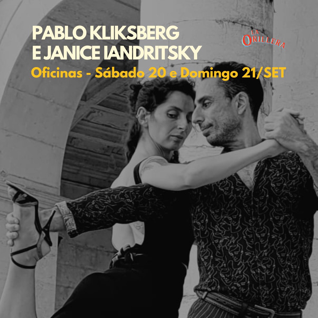 Pablo Kliksberg e Janice Iandritsky - Oficinas Orilleras