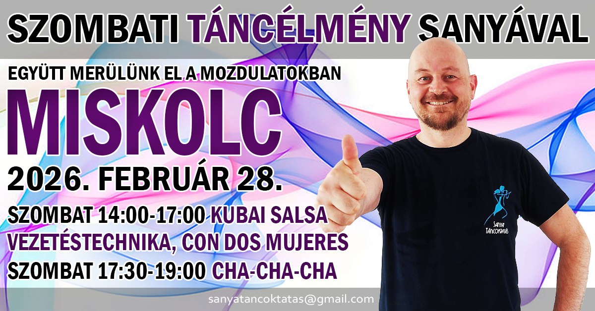 Szombati Táncélmény Sanyával Miskolc