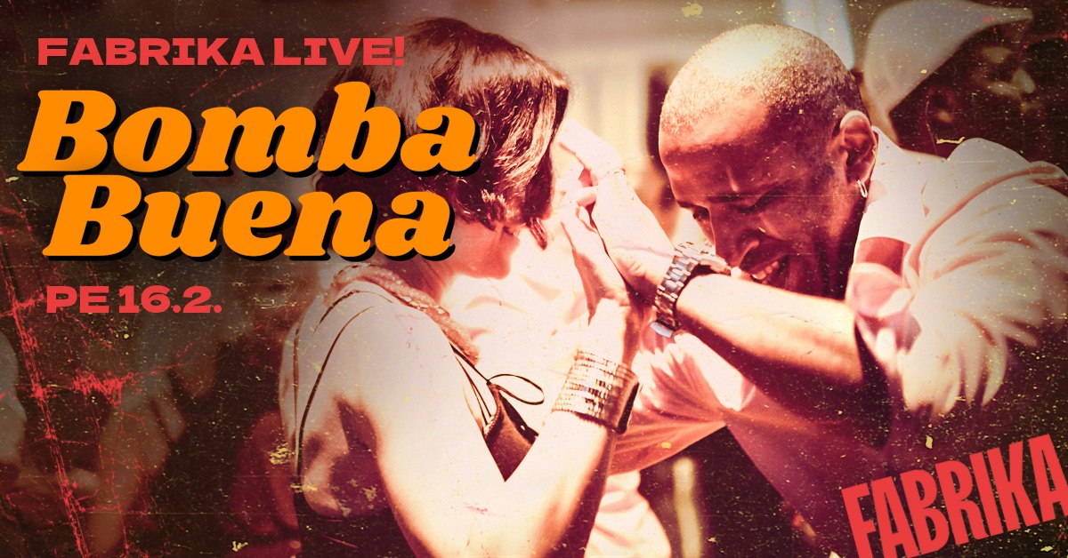 Fabrika Live! Bomba Buena & Evelio Galán