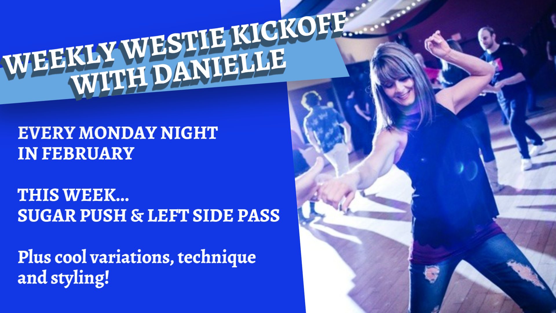 WEEKLY WESTIE KICKOFF