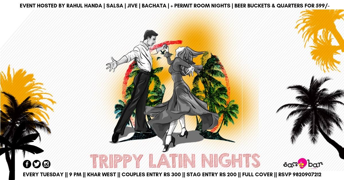 Trippy Latin Nights: Salsa,Bachata,Jive