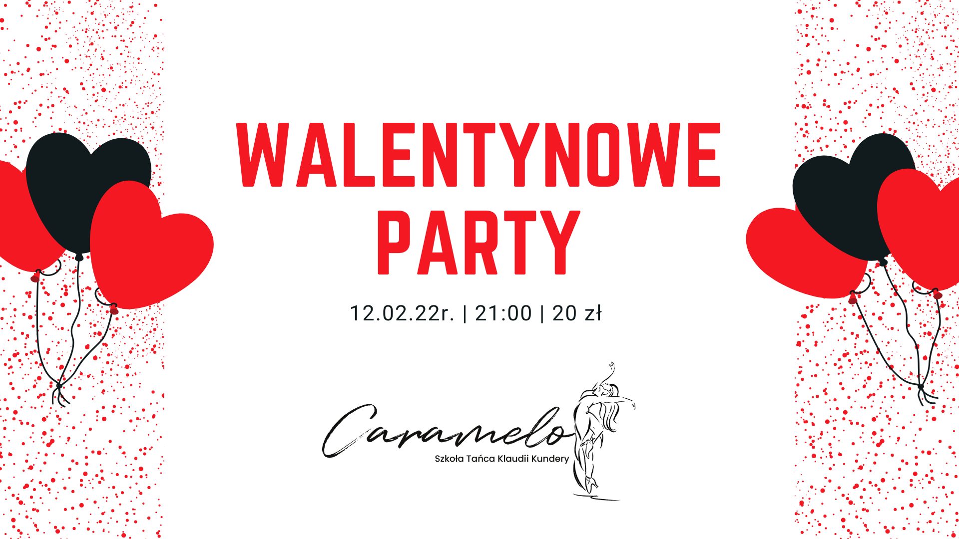 WALENTKOWE PARTY w Caramelo