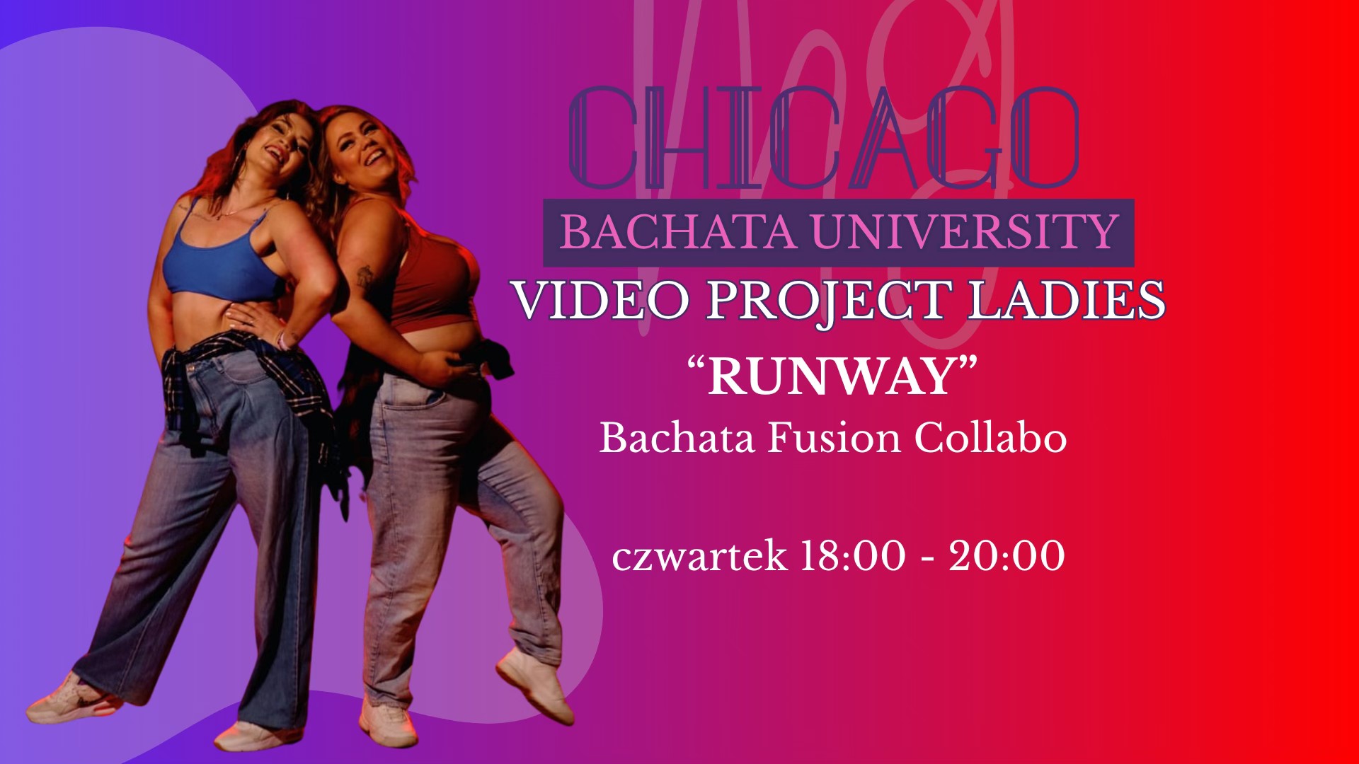 CHICAGO BACHATA UNIVERSITY: 🆕 Bachata Fusion Collabo "Runway" - video projekt ladies