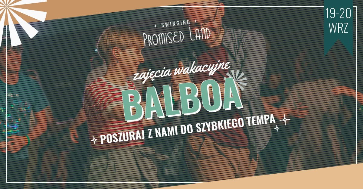 Zajęcia wakacyjne - balboa poszuraj z nami do szybkiego tempa