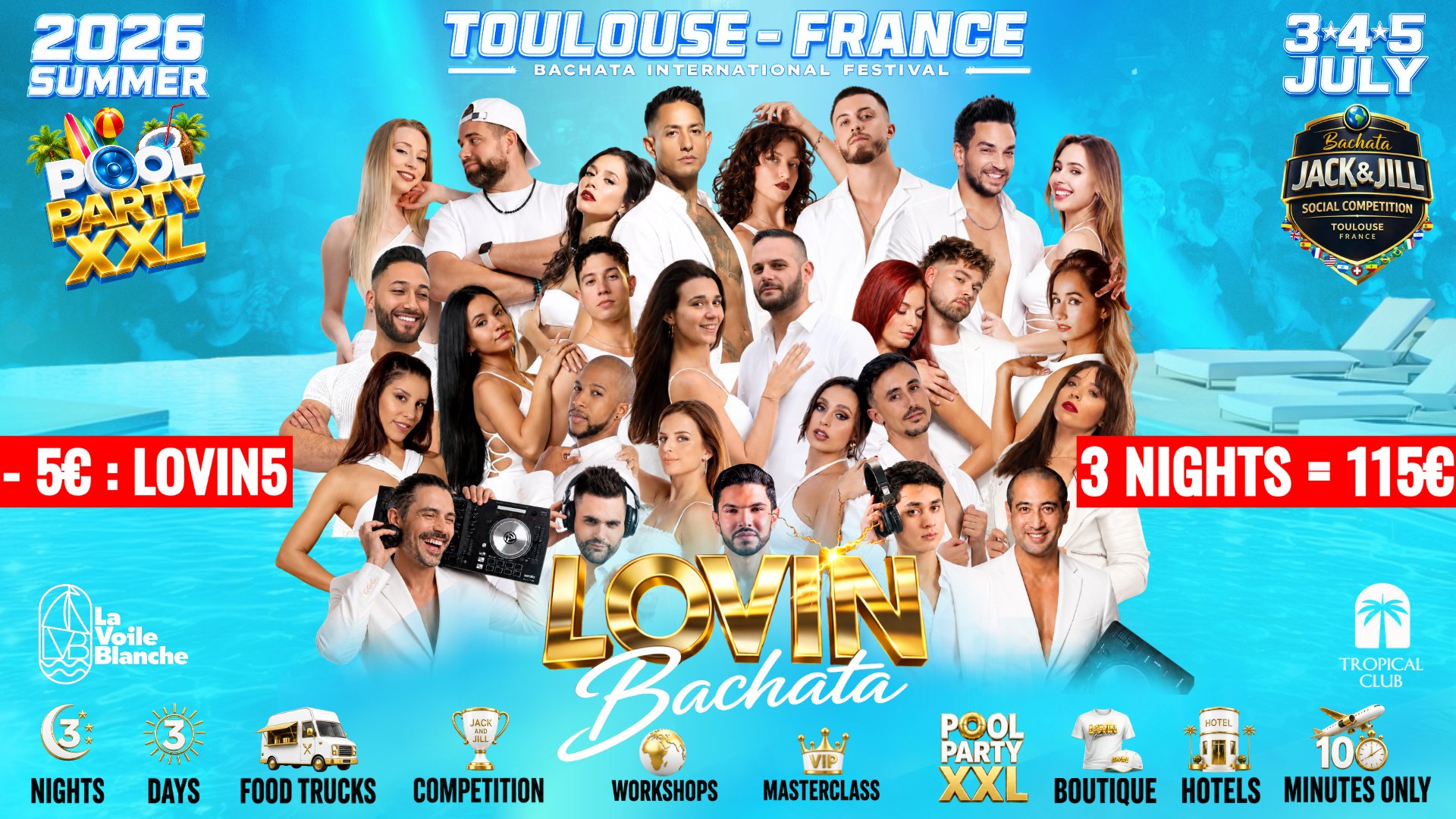 🔥LOVIN BACHATA FESTIVAL🔥💦 POOL PARTY XXL💦Toulouse 🇫🇷 FRANCE🇫🇷