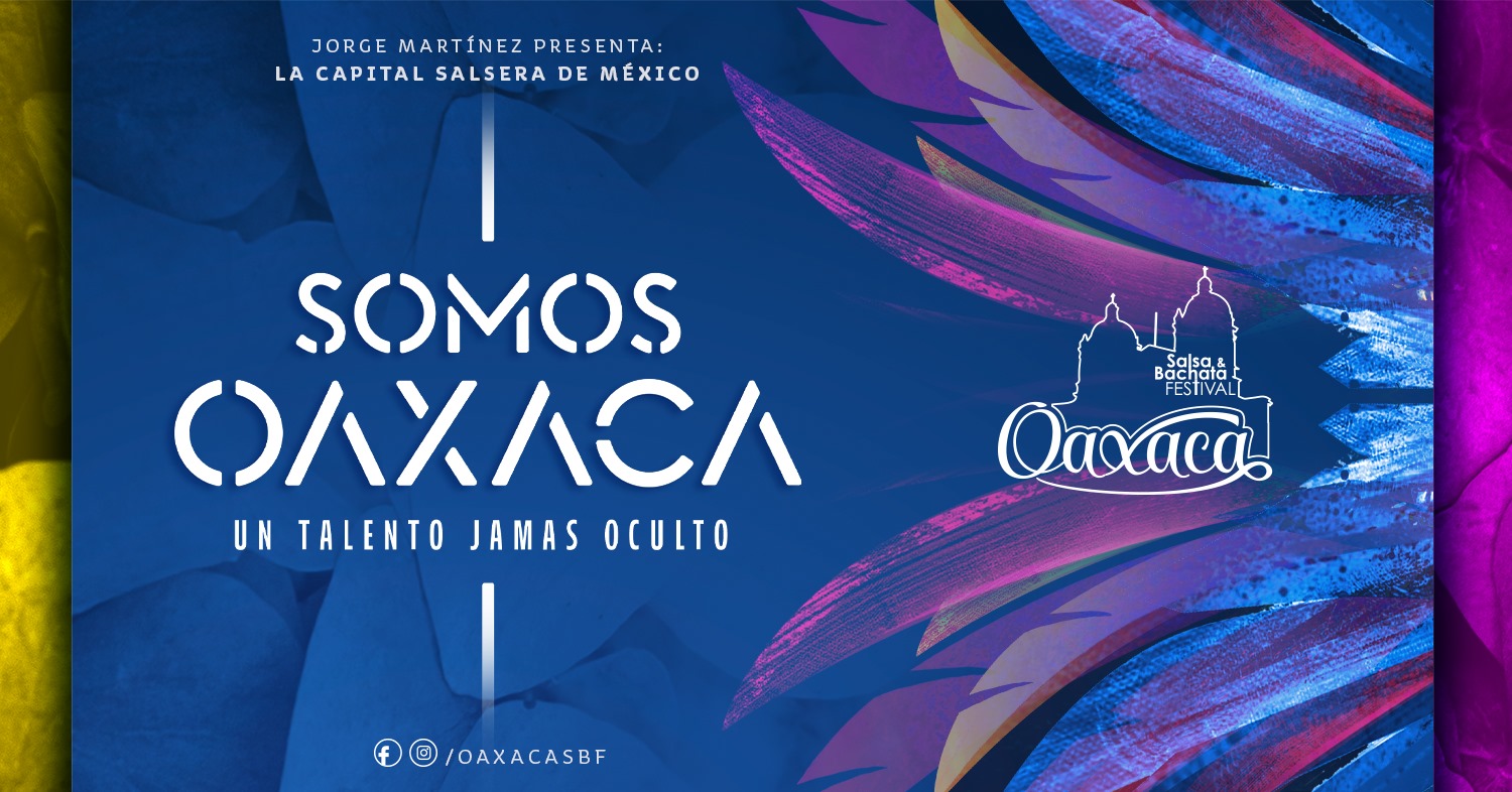 Oaxaca Salsa y Bachata Festival 2022