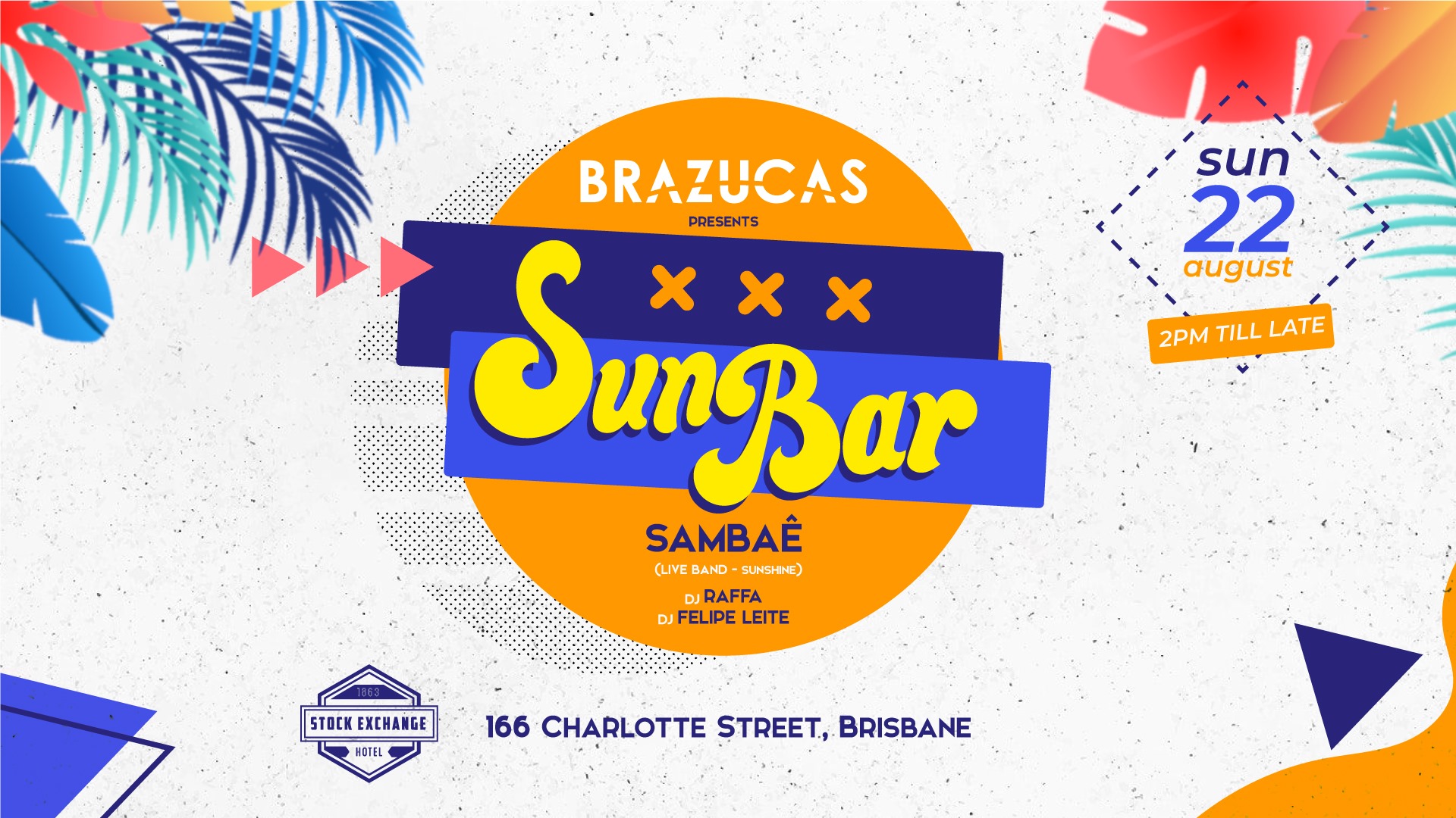 SUNBAR at The Stock Brazilian Party