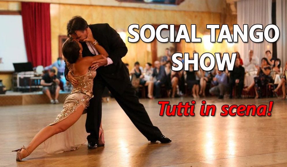 SOCIAL TANGO SHOW - "Tutti In Scena"