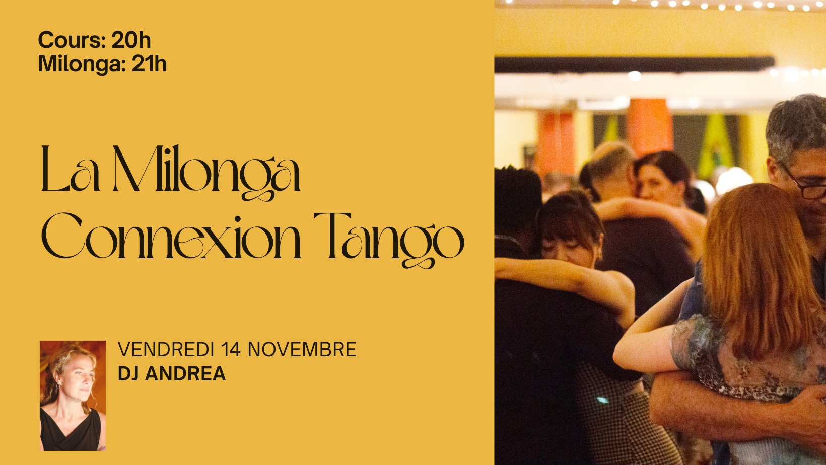 La Milonga CONNEXION TANGO avec DJ Andrea + Cours de vals