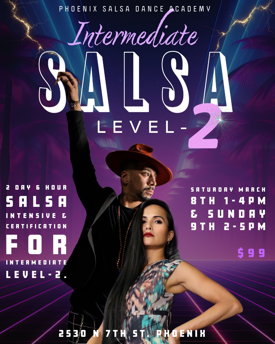 Intermediate Level-2 Salsa Certification: Phoenix Salsa Dance Academy!
