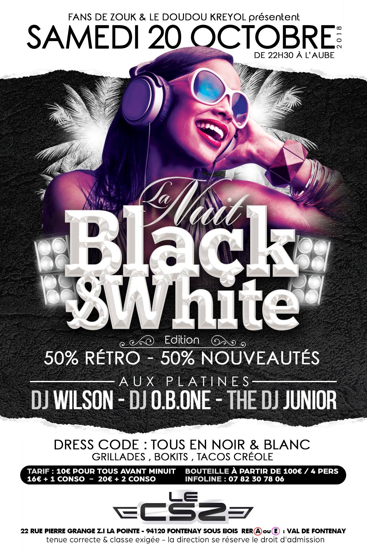 La Nuit Black & White Au Club Section Zouk ( CSZ)