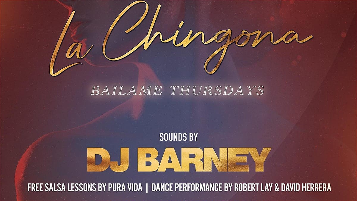 All New! Bailame - Latin Dance Thursday @ La Chingona