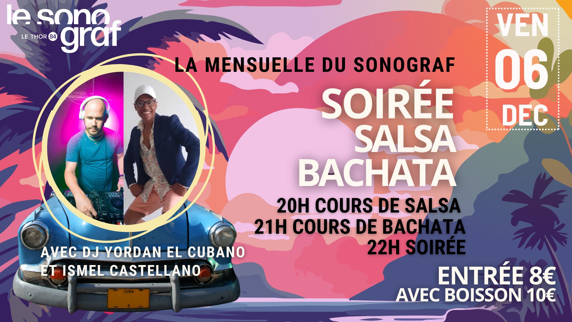 Soirée Salsa Bachata 💃 Avec DJ Yordan El Cubano et Ismel Castellano