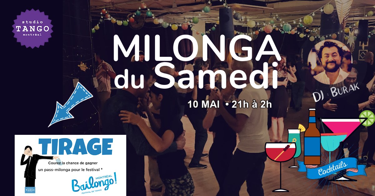 Milonga du Samedi • 10 mai 😍 TIRAGE BAILONGO • Dj Burak!