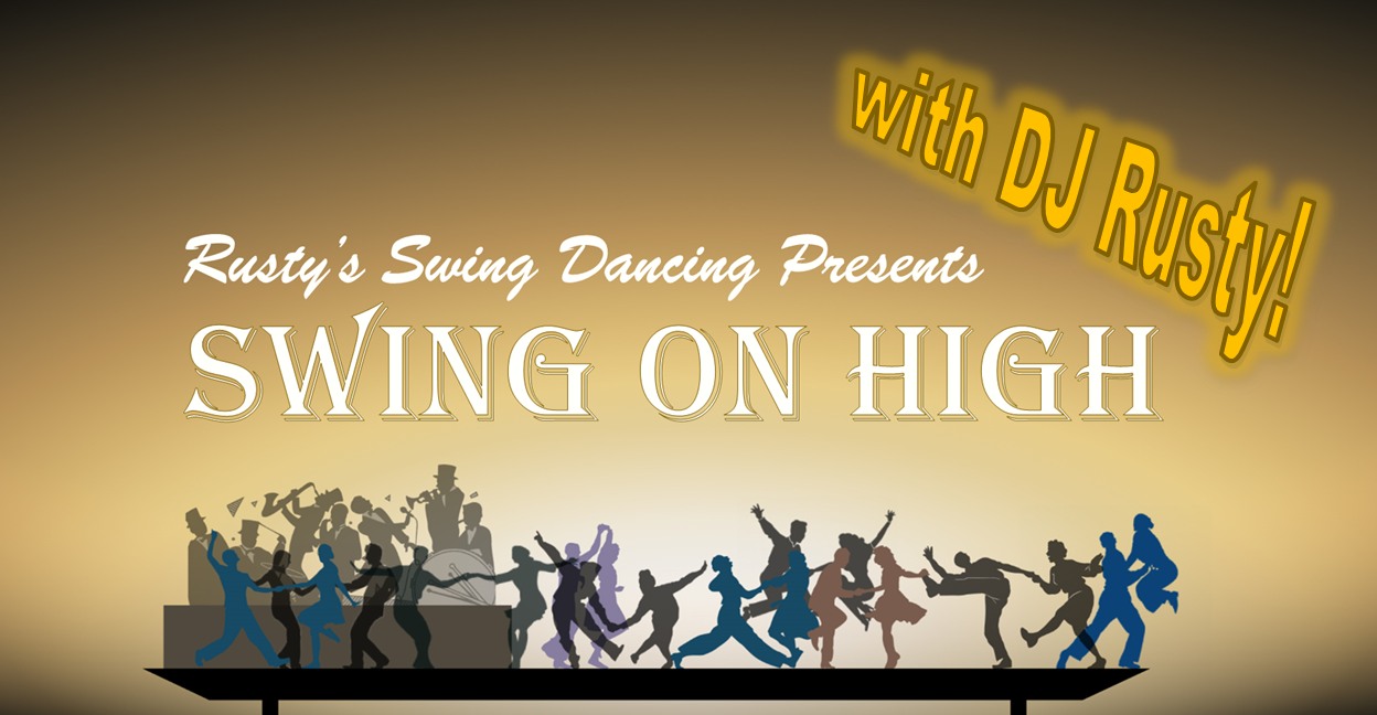Swing On High with DJ Rusty