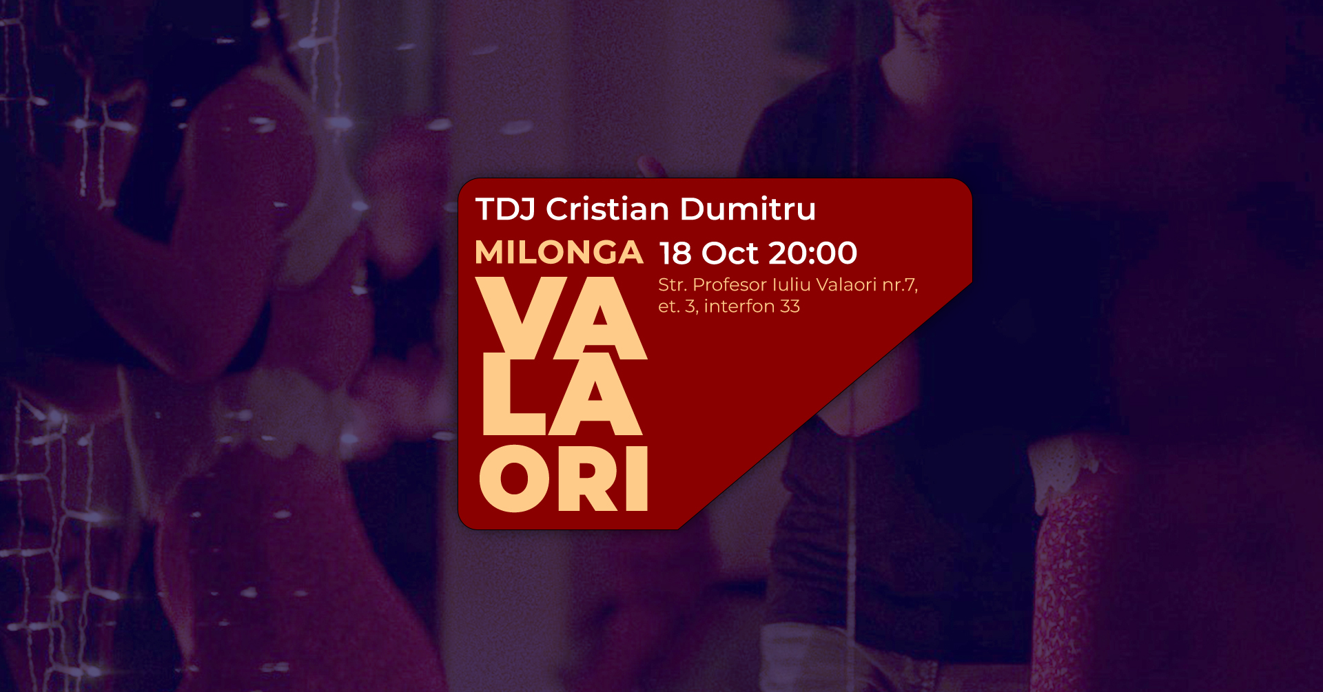 Milonga la Valaori - 18 octombrie - TDJ Cristian Dumitru
