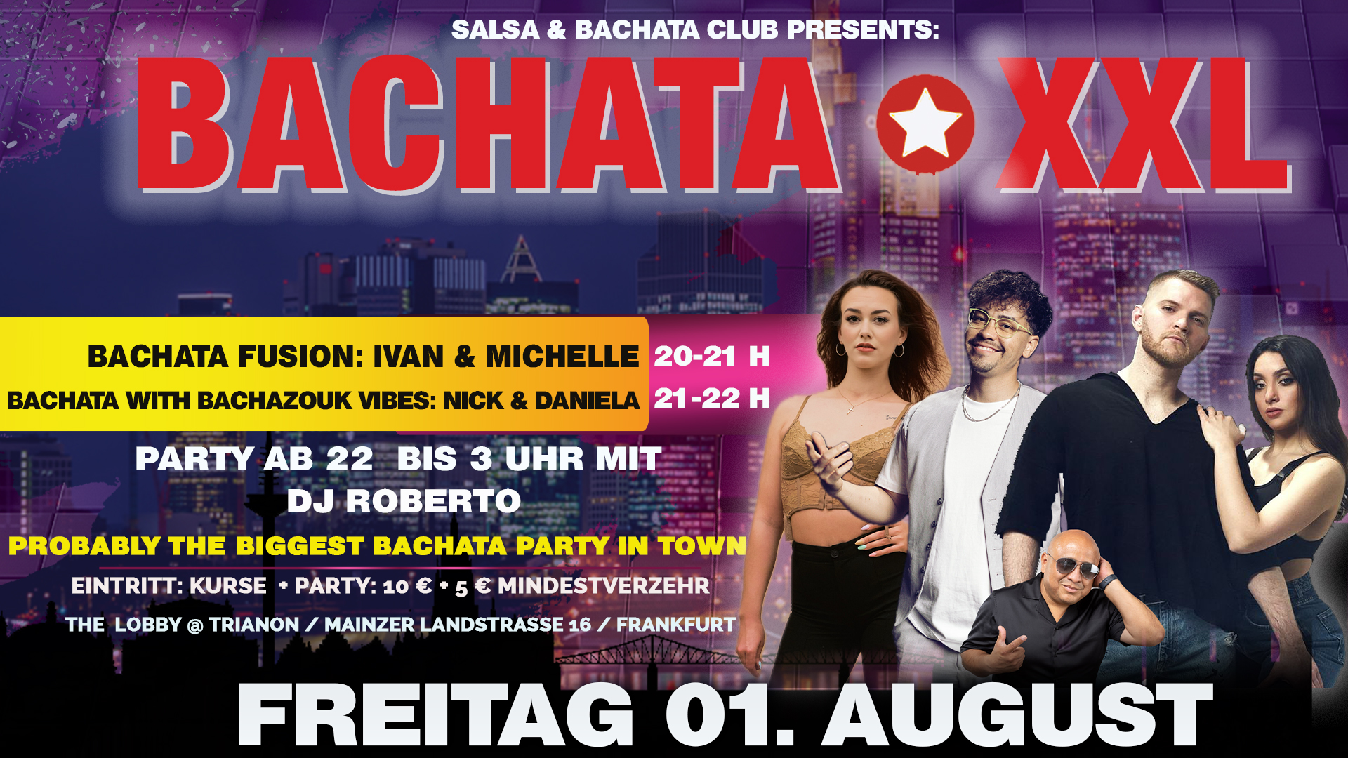 BACHATA XXL FREITAG 1. AUGUST PARTY - SHOWS - STARS - DJ'S