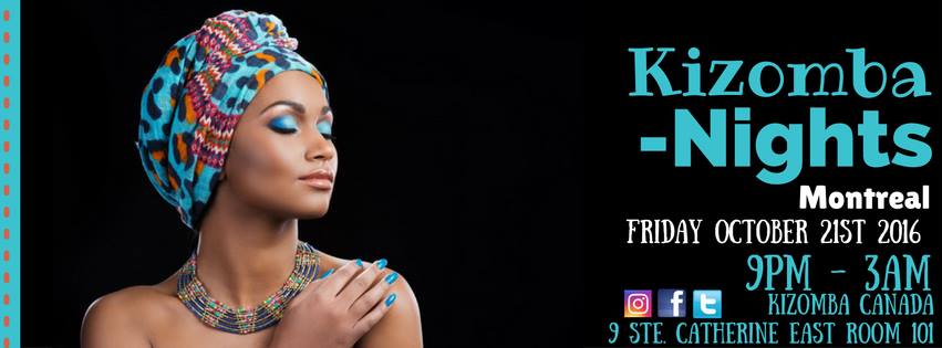 KIZOMBA NIGHTS ► MONTREAL ► FRIDAY OCTOBER 21ST 2016