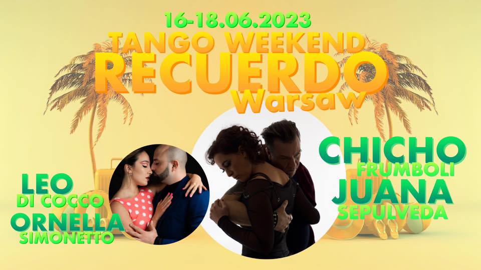 RECUERDO WARSAW TANGO WEEKEND I Chicho & Juana I Leo & Ornella