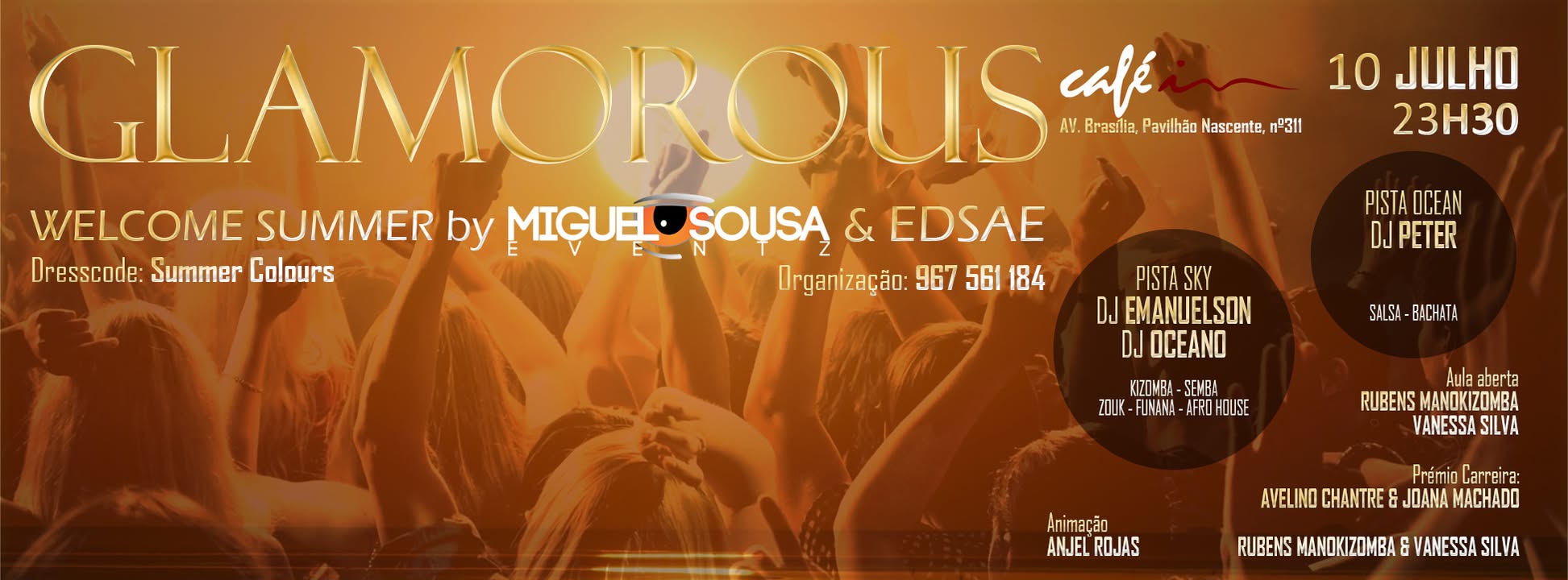 HOJE -SEXTA -Glamorous- Welcome Summer-10 Julho-CAFÉ IN