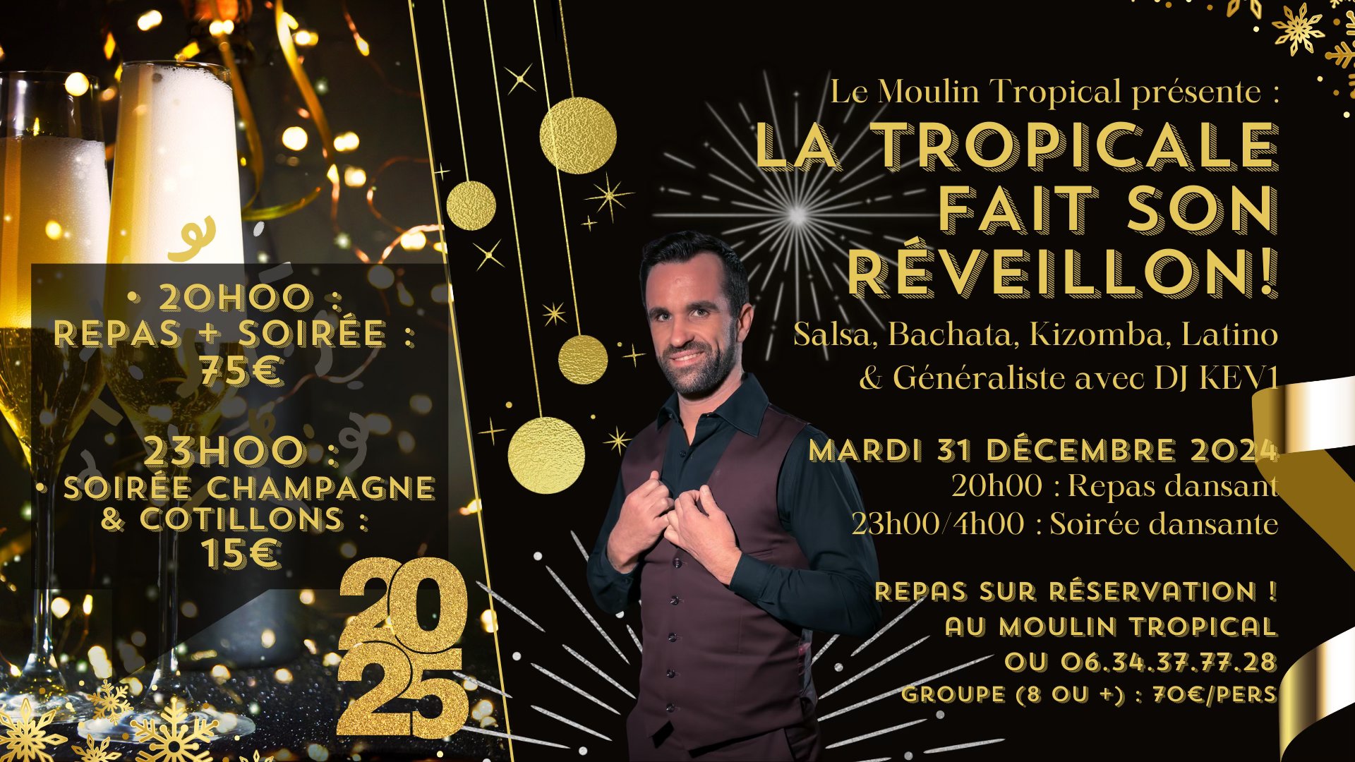 Réveillon du 31 Décembre au Moulin Tropical